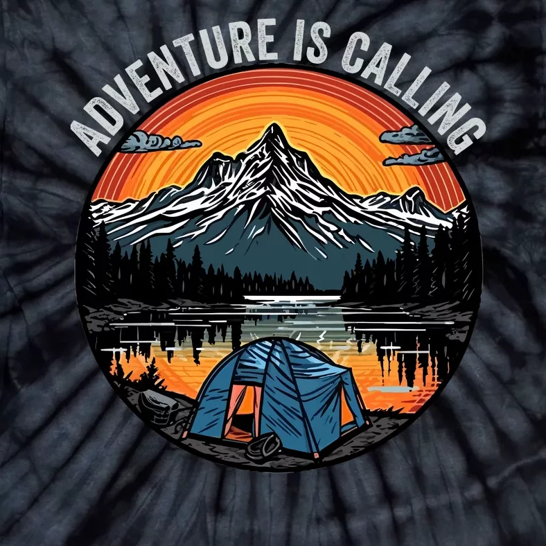 Adventure Is Calling Funny Camping & Fishing Father’s Day Camping Outdoors Tie-Dye T-Shirt