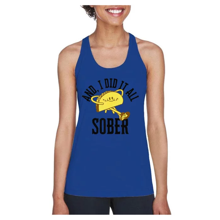 And I Did It All Sober Gift For Drinkers Alcoholics 1 Women's Racerback Tank