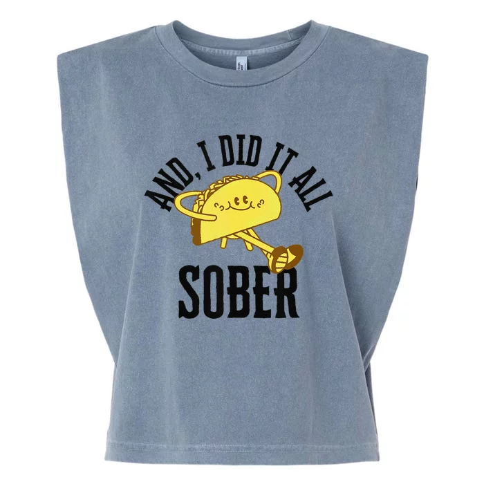 And I Did It All Sober Gift For Drinkers Alcoholics 1 Garment-Dyed Women's Muscle Tee