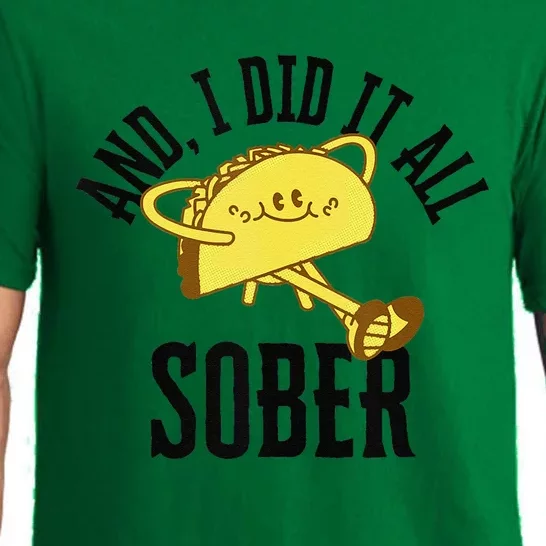 And I Did It All Sober Gift For Drinkers Alcoholics 1 Pajama Set