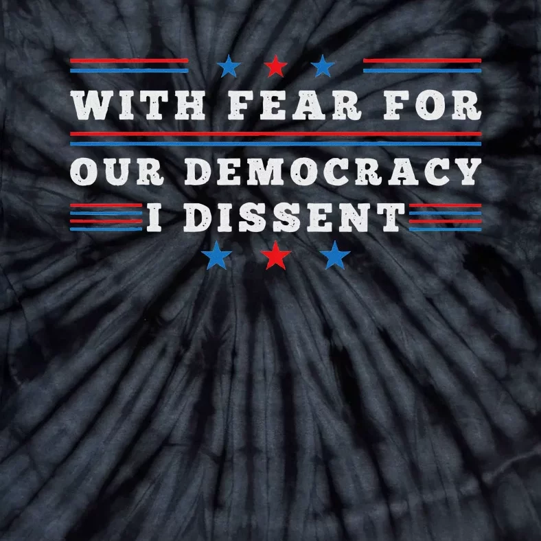 American I Dissent Democracy Support Tie-Dye T-Shirt