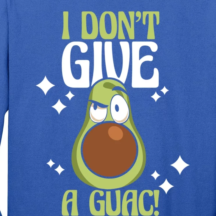 Avocado I Don't Give A Guac! Gift Tall Long Sleeve T-Shirt