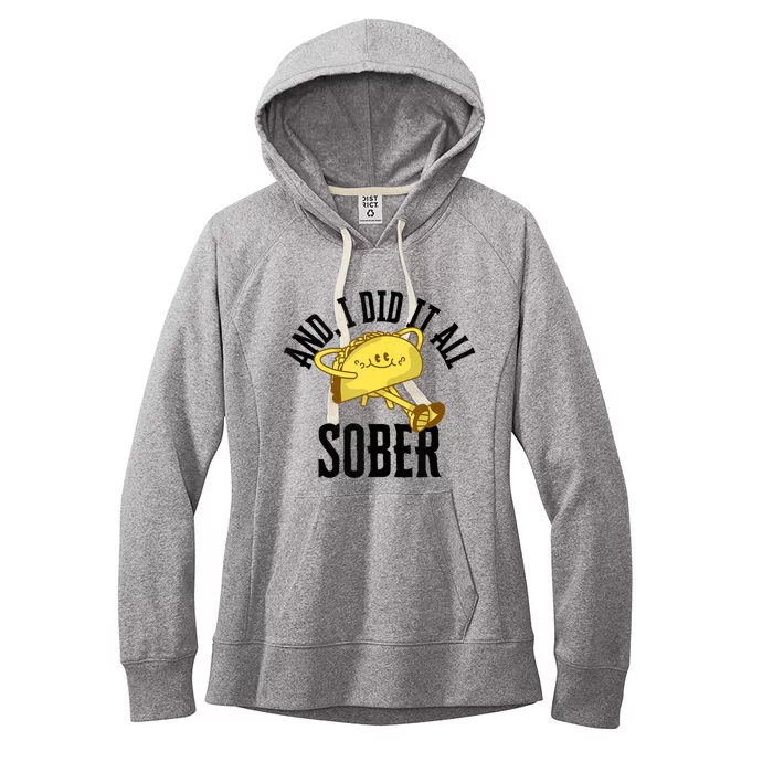 And I Did It All Sober Gift For Drinkers Alcoholics Women's Fleece Hoodie