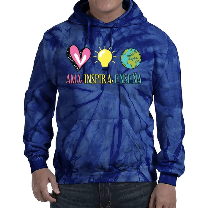 Ama Inspira Ensena Maestra Espanol Tie Dye Hoodie