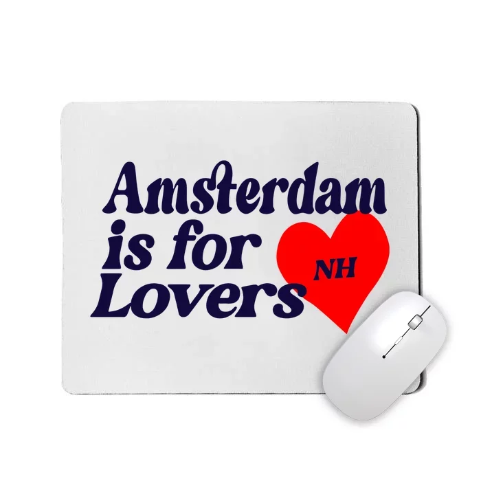 Amsterdam Is For Lovers Niall Horan Mousepad