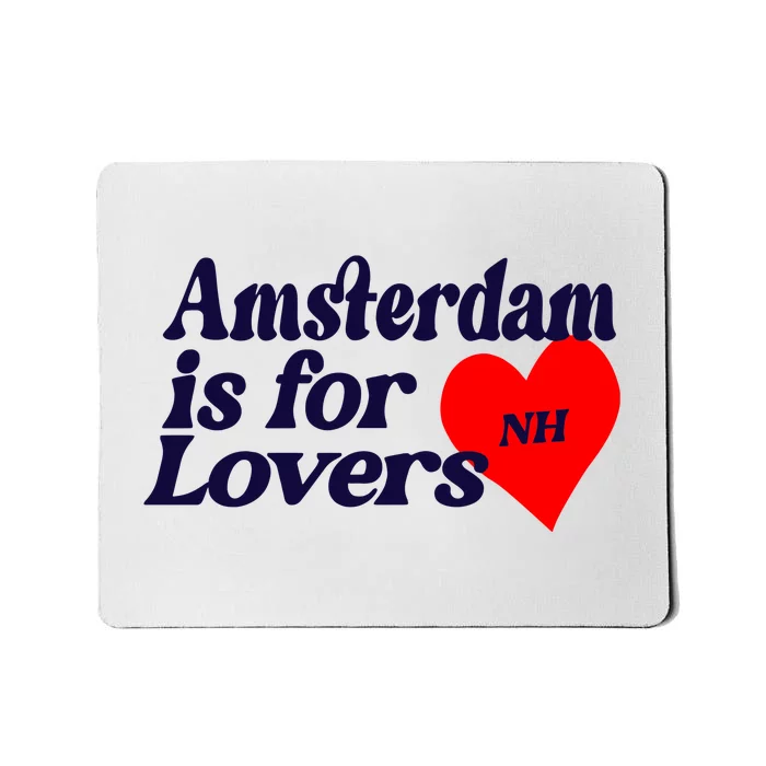 Amsterdam Is For Lovers Niall Horan Mousepad