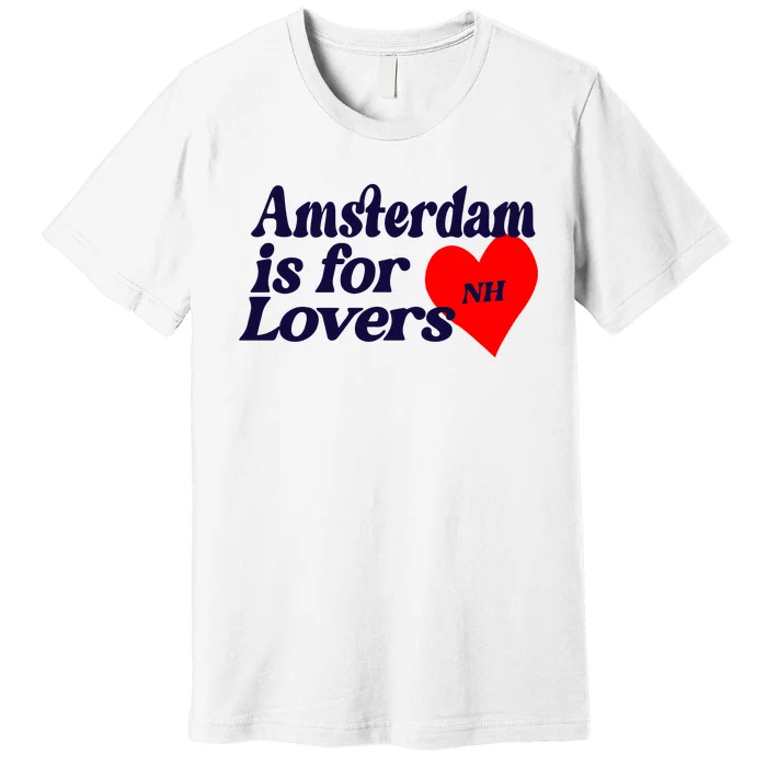 Amsterdam Is For Lovers Niall Horan Premium T-Shirt