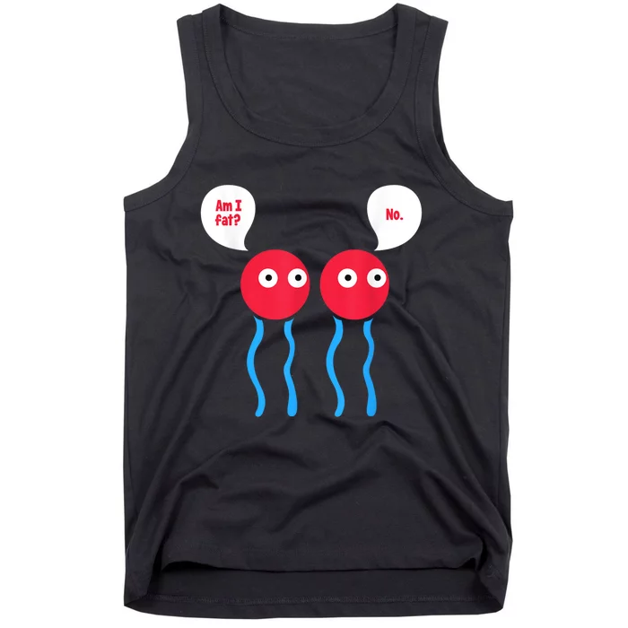 Am I Fat? Funny Lipid Cell Biology Science Pun Tank Top