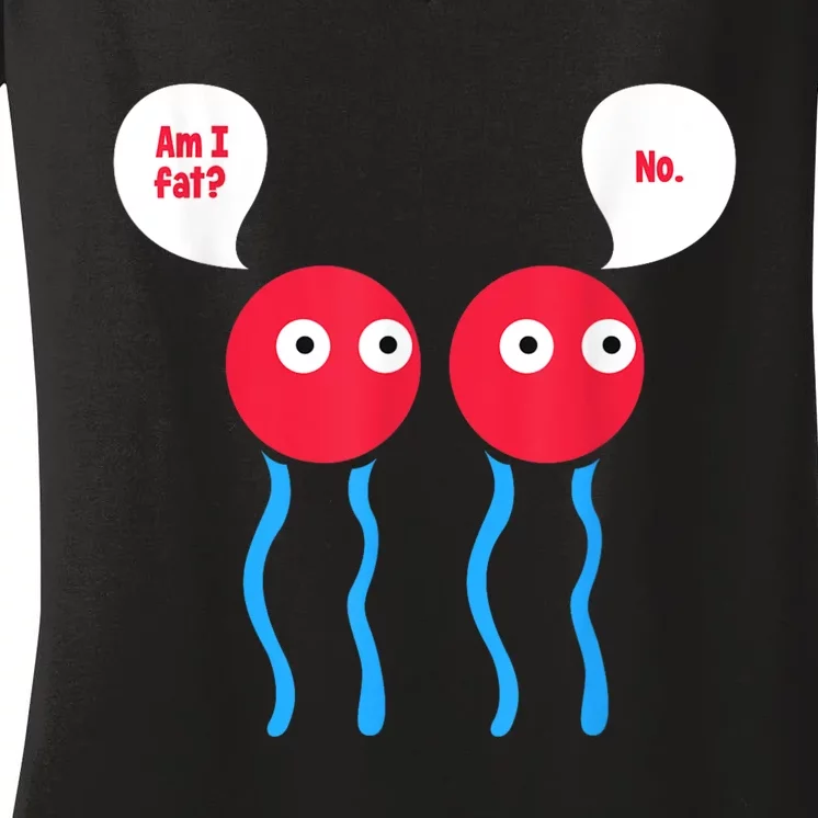 Am I Fat? Funny Lipid Cell Biology Science Pun Women's V-Neck T-Shirt