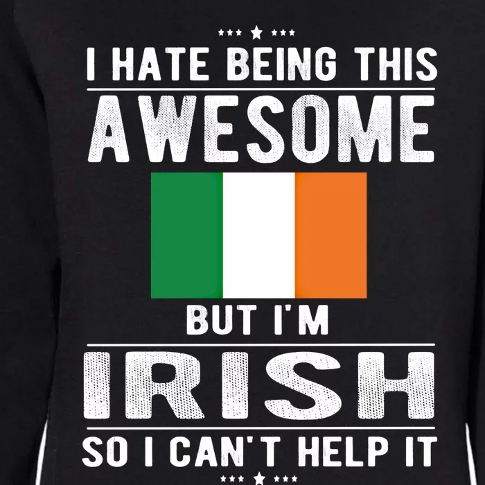 Awesome Irish Flag Ireland Irish Roots Cute Gift Womens California Wash Sweatshirt