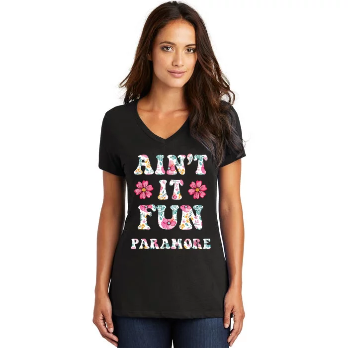 Aint It Fun Floral Music Concert Vintage Women's V-Neck T-Shirt