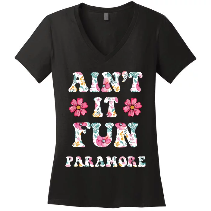 Aint It Fun Floral Music Concert Vintage Women's V-Neck T-Shirt