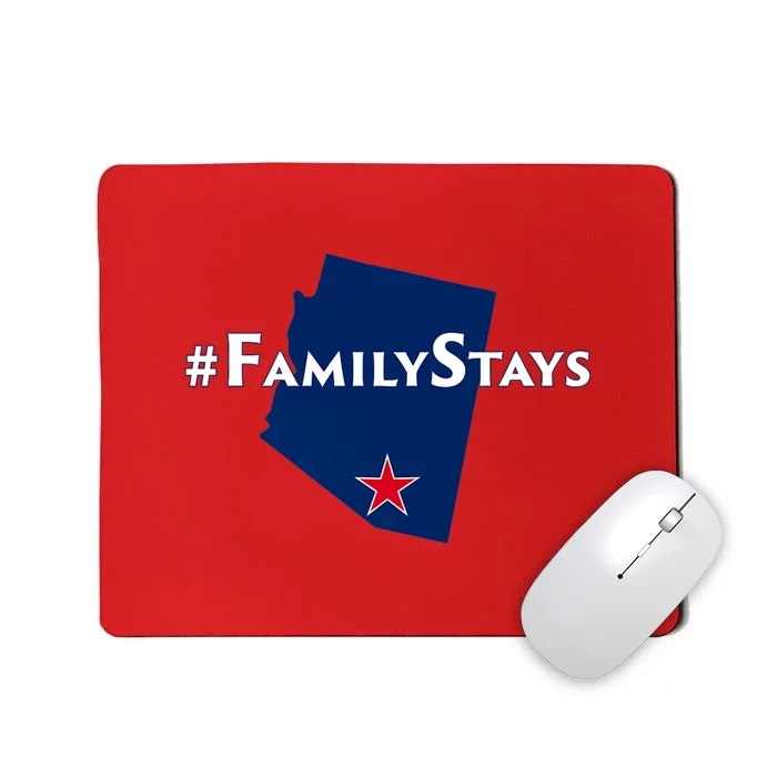 Arizona Is Family Arizona Family Stays Mousepad