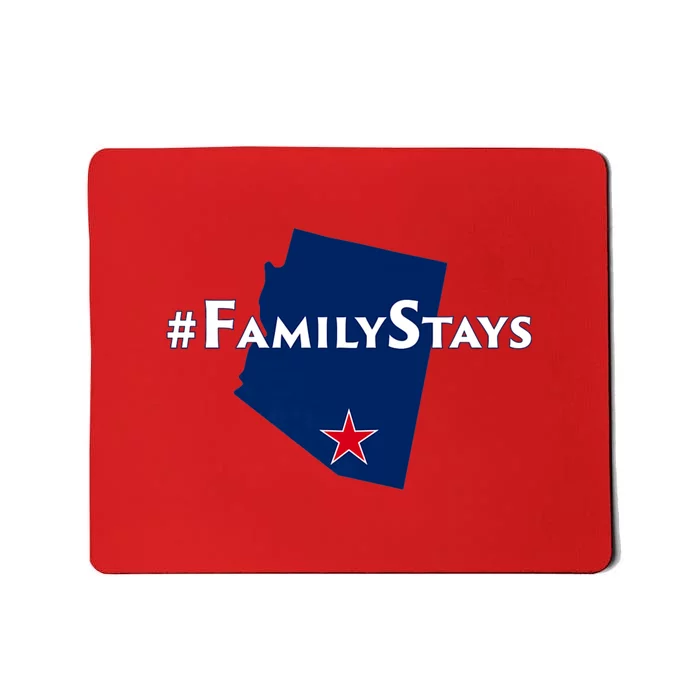 Arizona Is Family Arizona Family Stays Mousepad