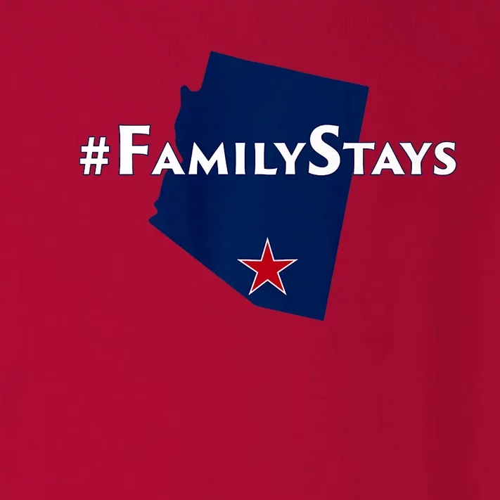 Arizona Is Family Arizona Family Stays Toddler Long Sleeve Shirt