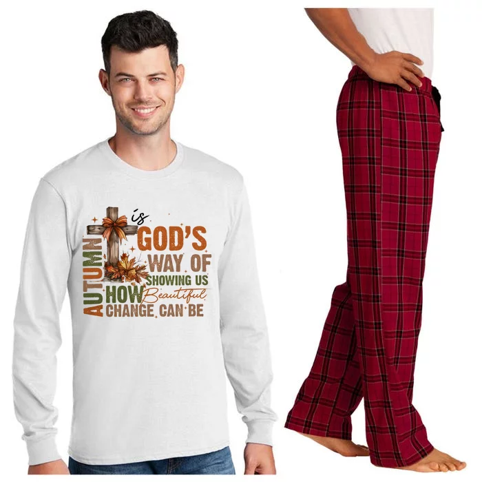 Autumn Is GodS Way Of Showing Us How Beautiful Change Can Be Long Sleeve Pajama Set