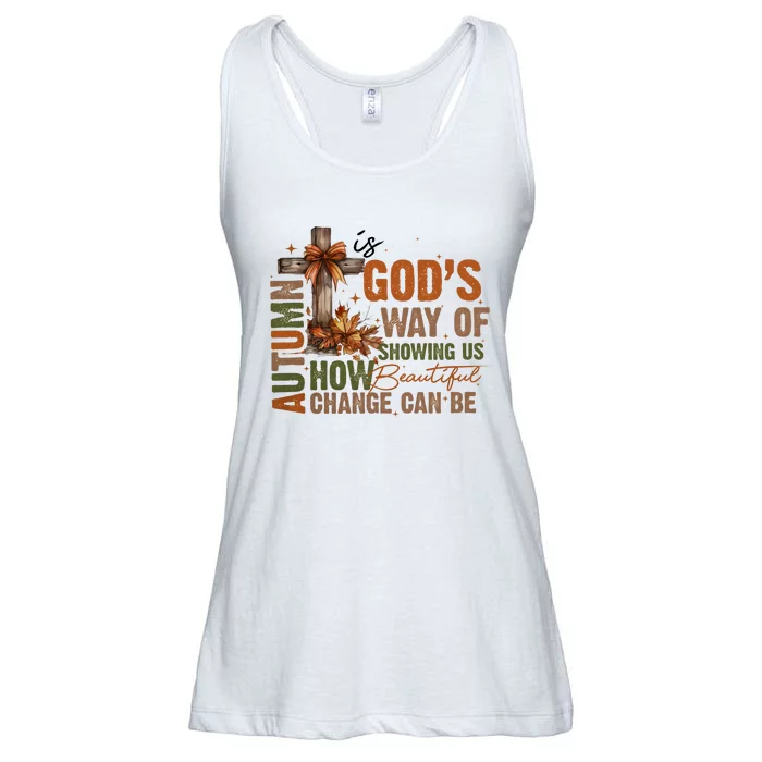 Autumn Is GodS Way Of Showing Us How Beautiful Change Can Be Ladies Essential Flowy Tank