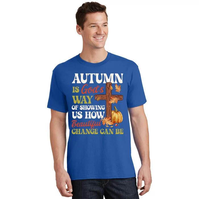 Autumn Is GodS Way Of Showing Us Pumpkin Fall Christian Gift T-Shirt