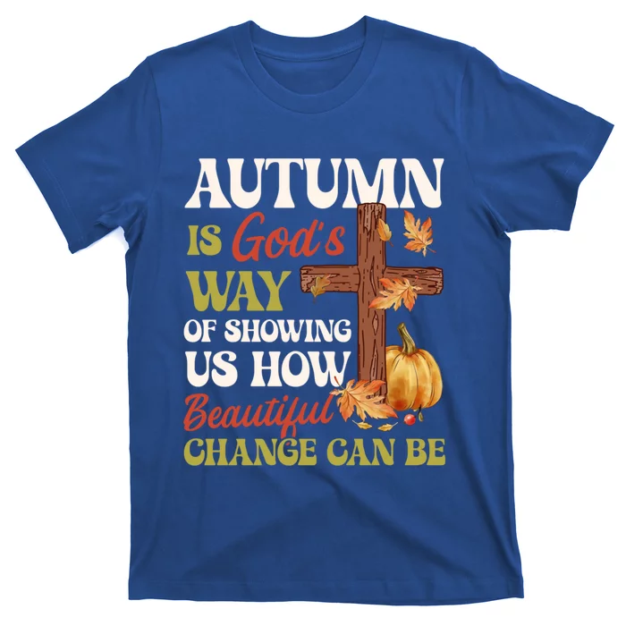 Autumn Is GodS Way Of Showing Us Pumpkin Fall Christian Gift T-Shirt