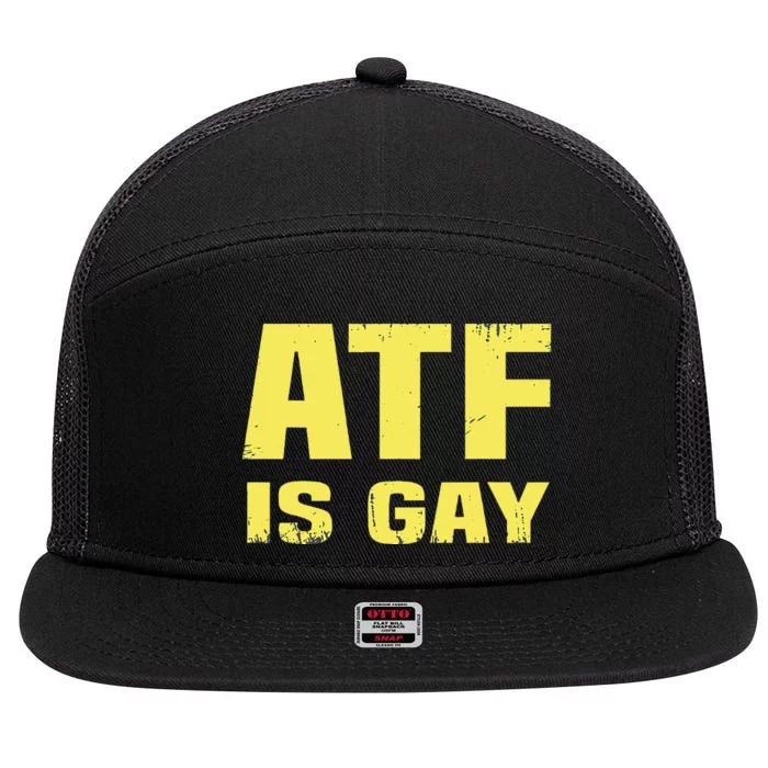 Atf Is Gay Funny 7 Panel Mesh Trucker Snapback Hat