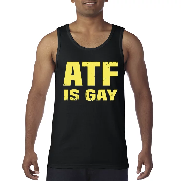 Atf Is Gay Funny Tank Top