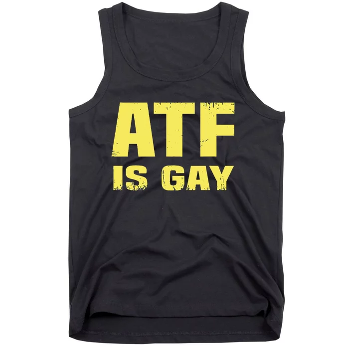 Atf Is Gay Funny Tank Top