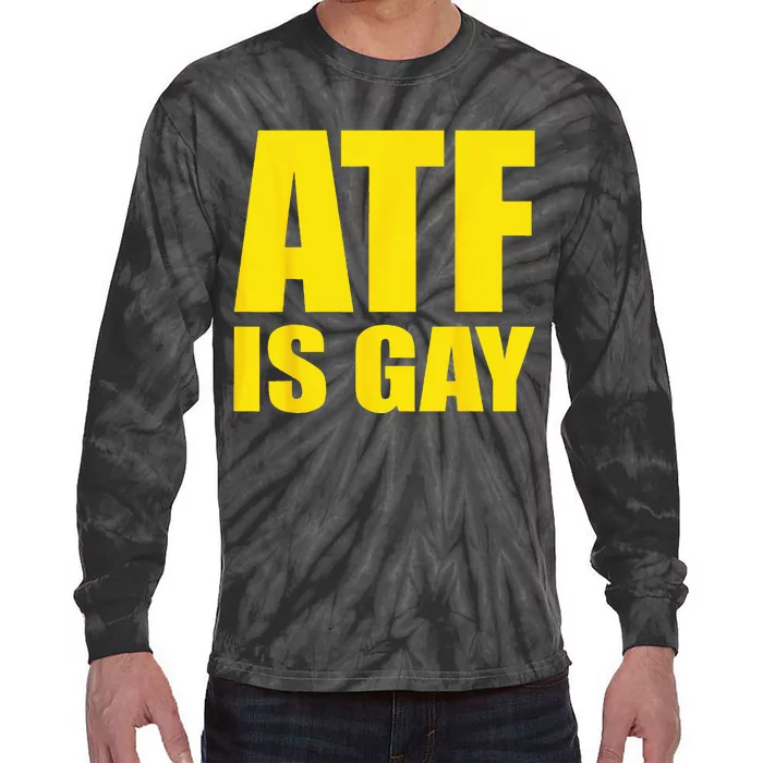 Atf is Gay funny Lgbtq pride Support Tie-Dye Long Sleeve Shirt