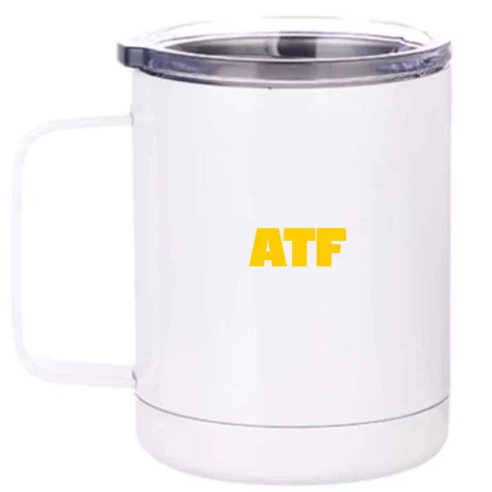 Atf Is Gay Front And Back Human Rights Equality Pride Front & Back 12oz Stainless Steel Tumbler Cup