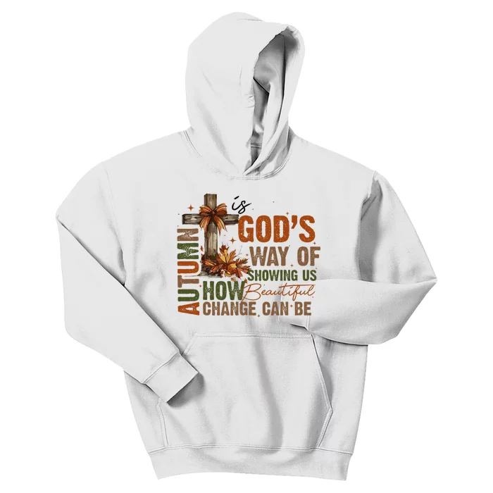 Autumn Is GodS Way Of Showing Us Beautiful Fall Christian Kids Hoodie