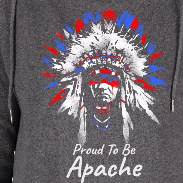 Apache Indian Gift Proud To Be Apache Womens Funnel Neck Pullover Hood