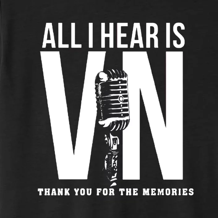 All I Hear Is Vin Scully Microphone Rest In Peace RIP Thank For The Memories Baseball ChromaSoft Performance T-Shirt