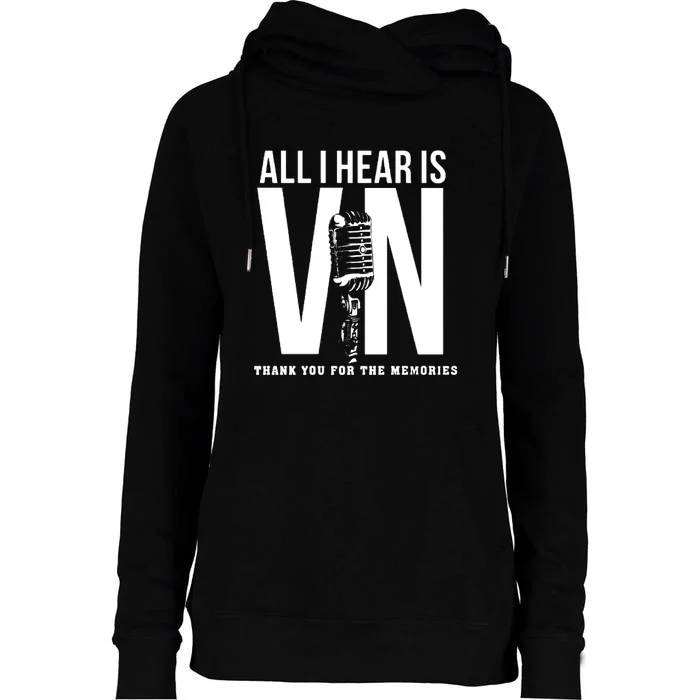 All I Hear Is Vin Scully Microphone Rest In Peace RIP Thank For The Memories Baseball Womens Funnel Neck Pullover Hood