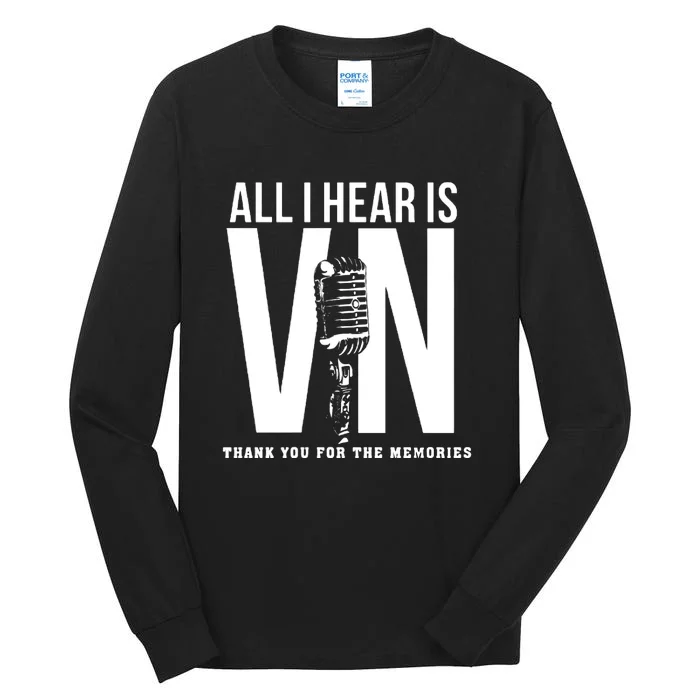 All I Hear Is Vin Scully Microphone Rest In Peace RIP Thank For The Memories Baseball Tall Long Sleeve T-Shirt