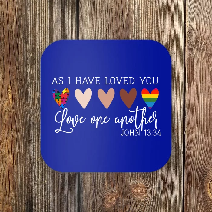 As I Have Loved You Love One Another Tee Ladies Gift Coaster