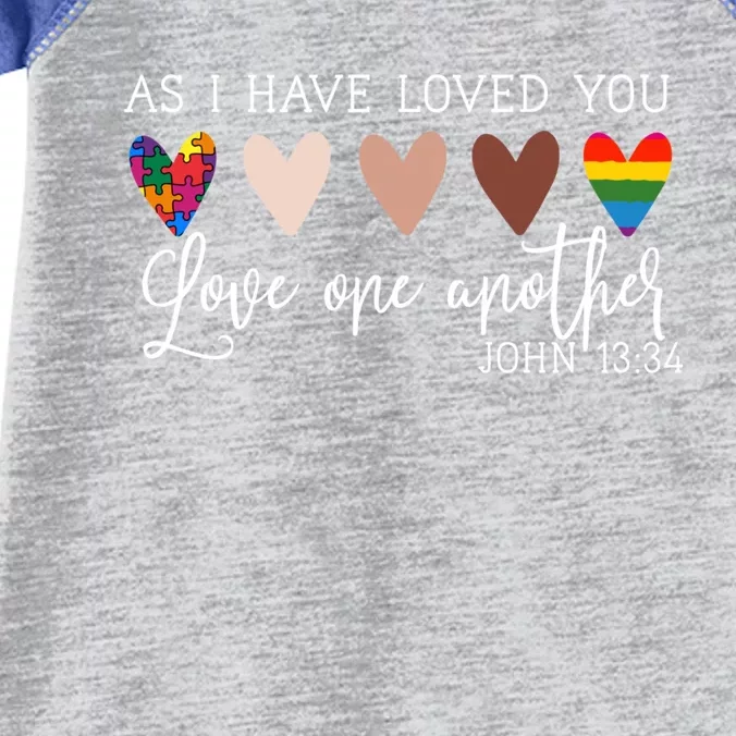 As I Have Loved You Love One Another Tee Ladies Gift Infant Baby Jersey Bodysuit