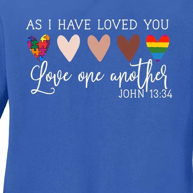 As I Have Loved You Love One Another Tee Ladies Gift Ladies Long Sleeve Shirt