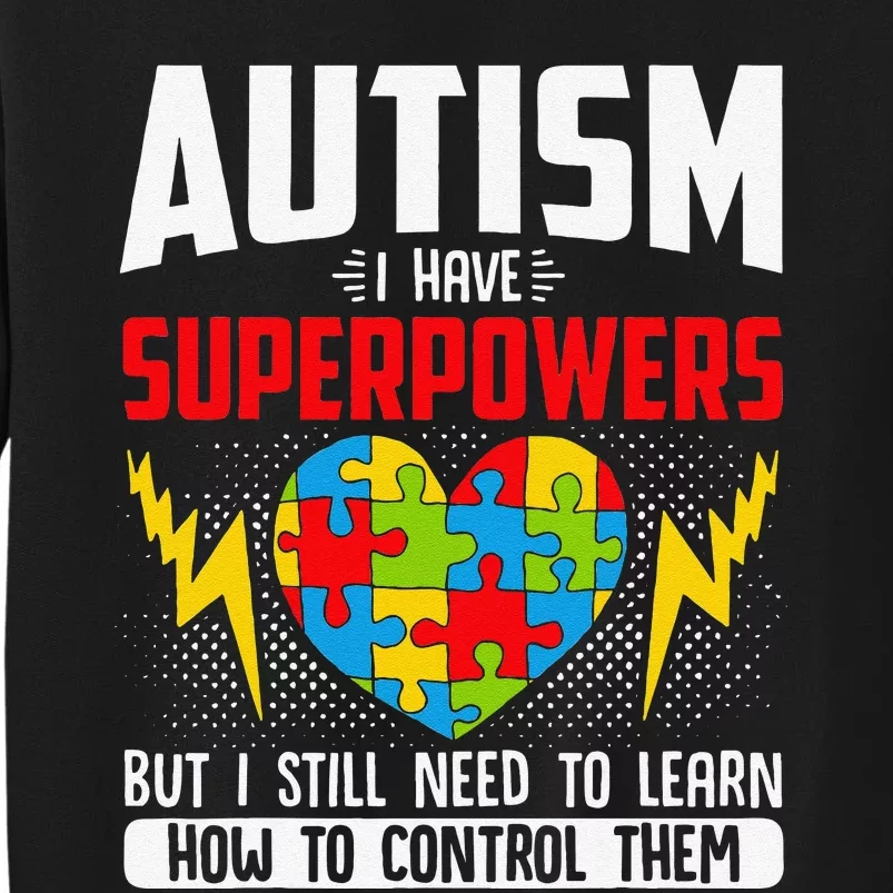 Autism I Have Superpowers Disabilities Sweatshirt