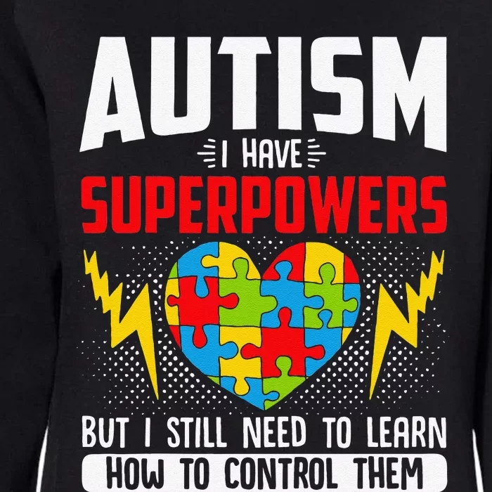 Autism I Have Superpowers Disabilities Womens California Wash Sweatshirt