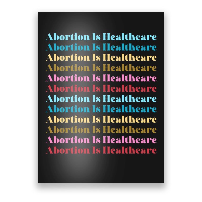 Abortion Is Healthcare Colorful Retro Poster