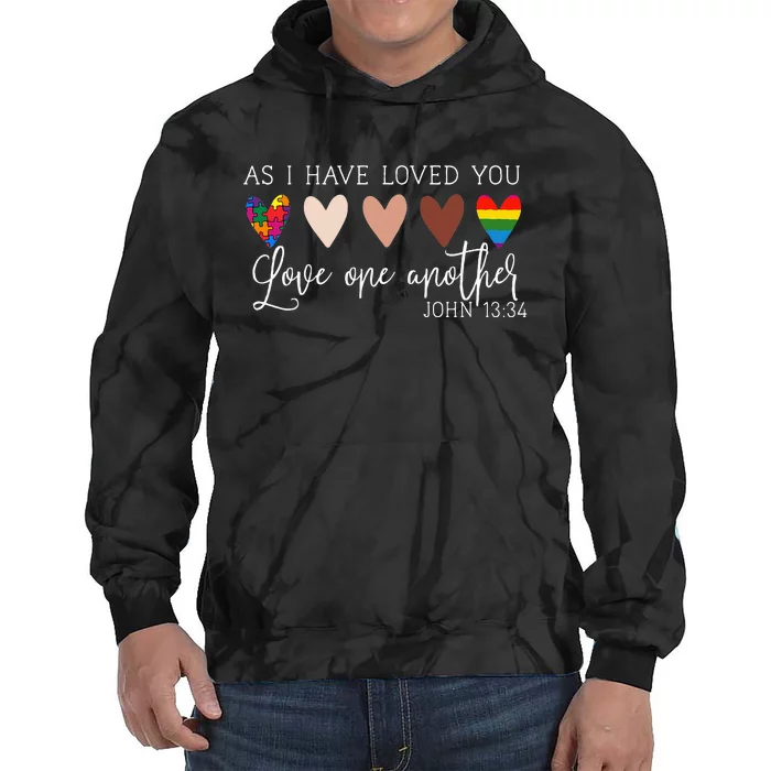 As I Have Loved You Love One Another for  Ladies Tie Dye Hoodie