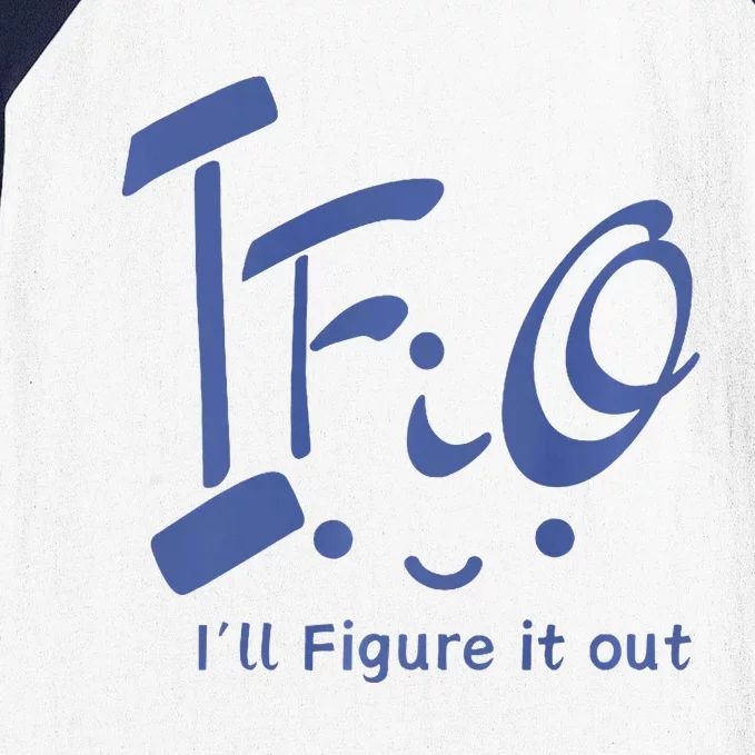 Anime Inspired Ifio ILl Figure It Out Baseball Sleeve Shirt