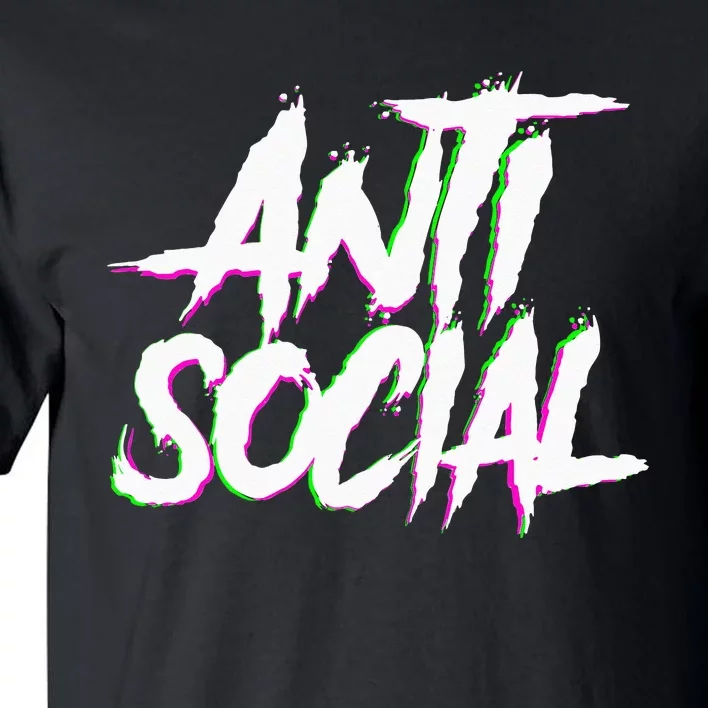 Antisocial Introvert I Hate People Antisocial Club EDM Tall T-Shirt