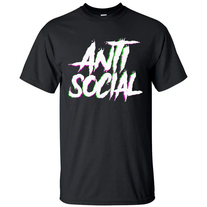 Antisocial Introvert I Hate People Antisocial Club EDM Tall T-Shirt