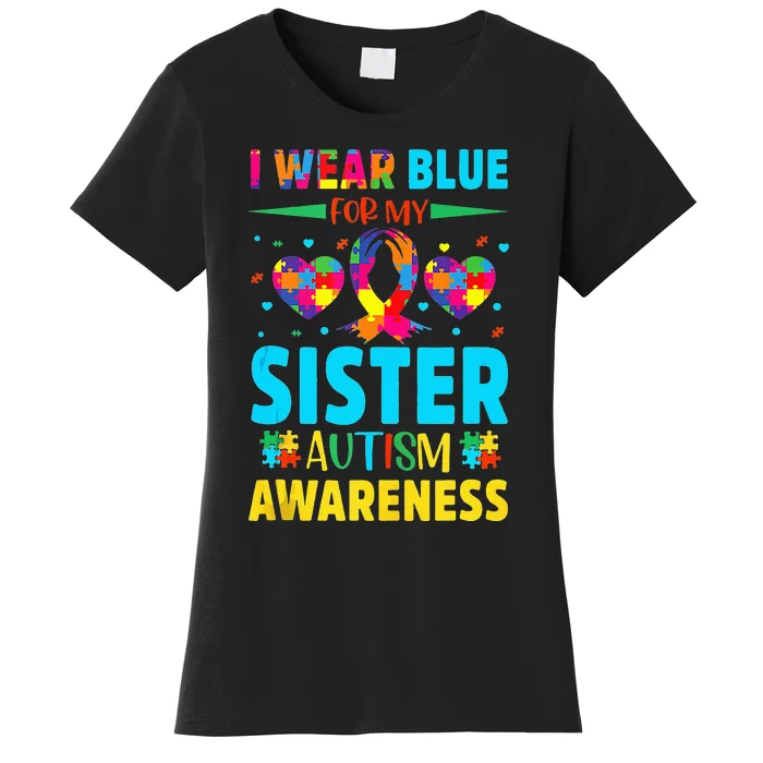 april in I Wear Blue For My Sister Autism month Women's T-Shirt