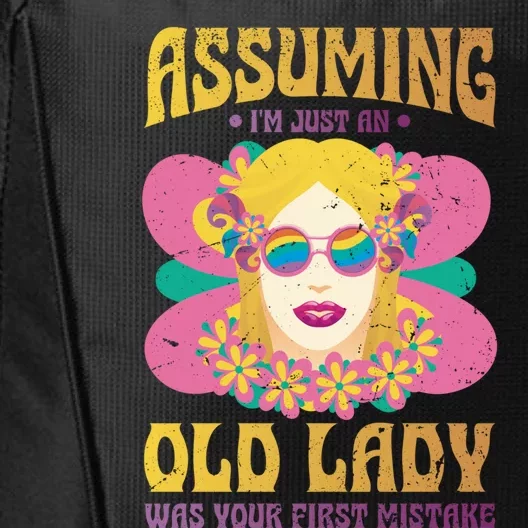 Assuming Im Just An Old Lady Was Your First Mistake Cute Gift City Backpack