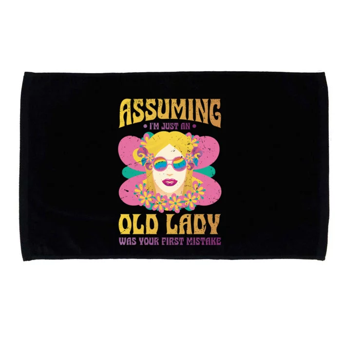 Assuming Im Just An Old Lady Was Your First Mistake Cute Gift Microfiber Hand Towel