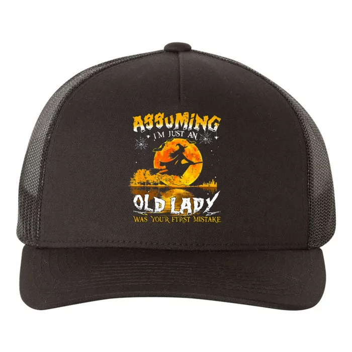 Assuming Im Just An Old Lady Yupoong Adult 5-Panel Trucker Hat