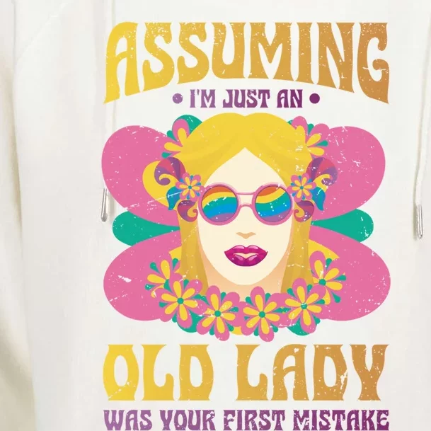 Assuming Im Just An Old Lady Was Your First Mistake Gift Womens Funnel Neck Pullover Hood