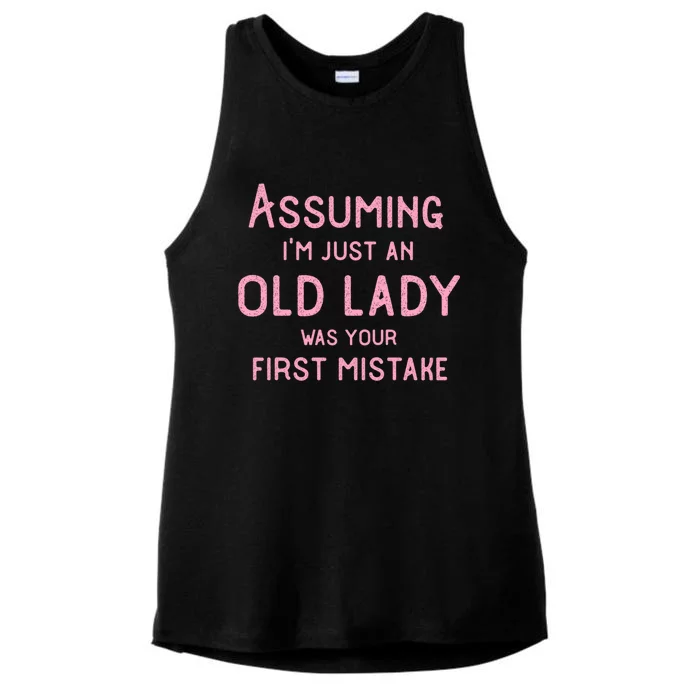 Assuming Im Just An Old Lady Was Your First Mistake Funny Gift Ladies Tri-Blend Wicking Tank