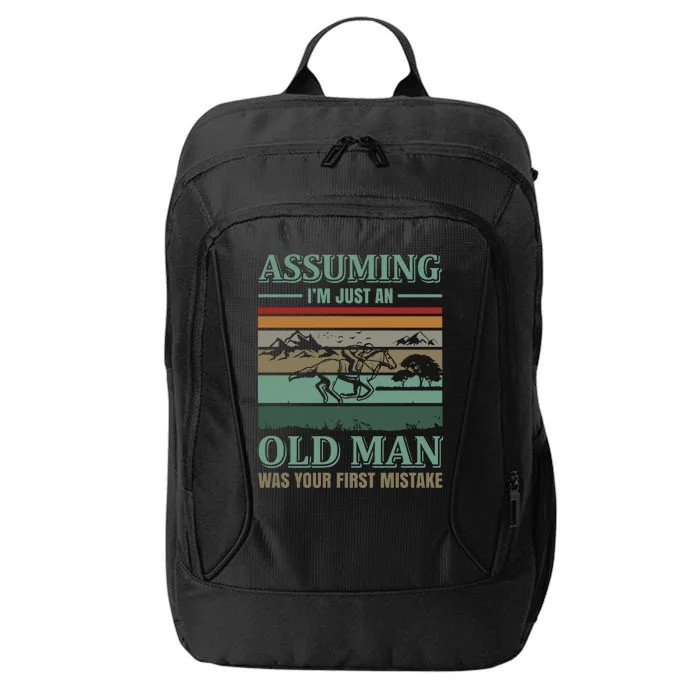 Assuming I'm Just An Old Man Was Your First Mistake City Backpack